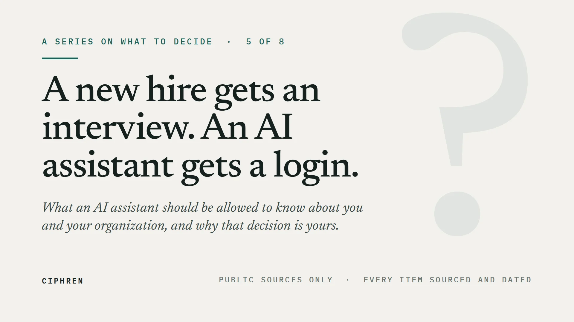 Series cover — A new hire gets an interview. An AI assistant gets a login.